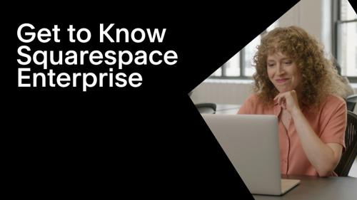 A screenshot from a Squarespace Enterprise promotional video displaying a smiling woman with curly hair working on a laptop. On the left side, there is bold text stating 'Get to Know Squarespace Enterprise'.